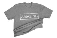 LIGHT GREY  : Amazing T-shirt